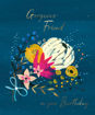 Picture of GORGEOUS FRIEND BIRTHDAY CARD